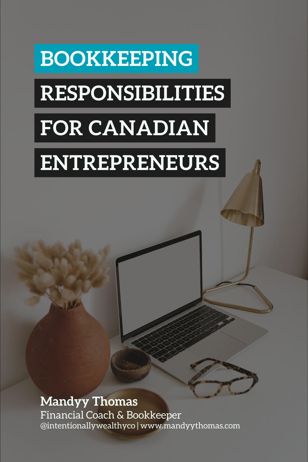 Bookkeeping Responsibilities for Canadian Entrepreneurs